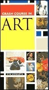 Crash course in art; Eva Howarth; 1998