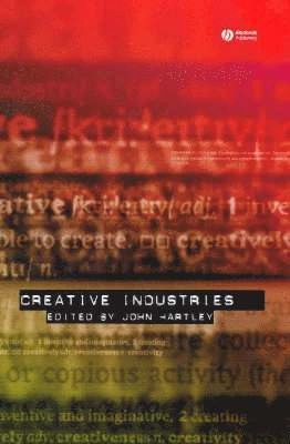 Creative Industries; Editor:John Hartley; 2005