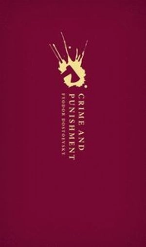 Crime and Punishment; Fyodor Dostoevsky, Sarah J Young; 2017