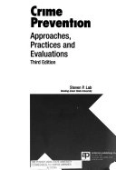Crime Prevention: Approaches, Practices, and Evaluations