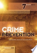 Crime Prevention: Approaches, Practices and Evaluations