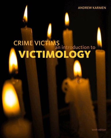 Crime victims : an introduction to victimology; Andrew Karmen; 2019
