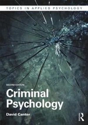 Criminal psychology; David Canter; 2017