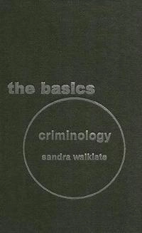 Criminology : the basics