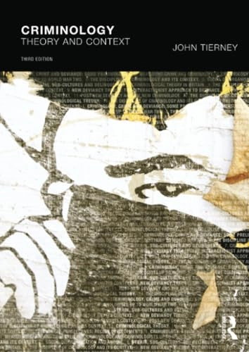 Criminology - theory and context; Maggie Oneill; 2009