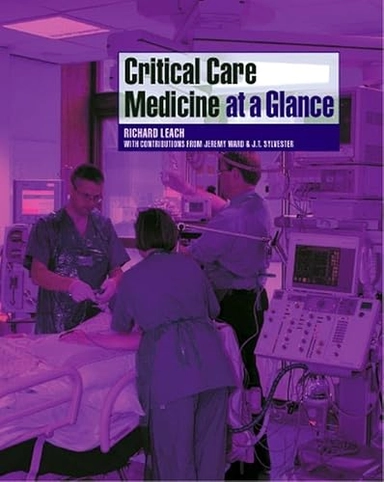 Critical Care Medicine at a Glance