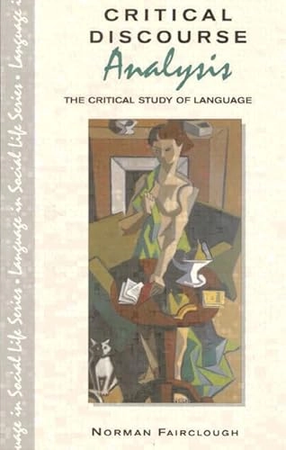 Critical discourse analysis : the critical study of language