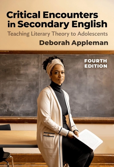 Critical encounters in secondary English : teaching literary theory to adolescents