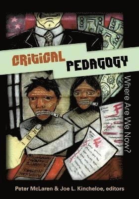 Critical pedagogy : where are we now?; Peter McLaren, Joe L. Kincheloe; 2007