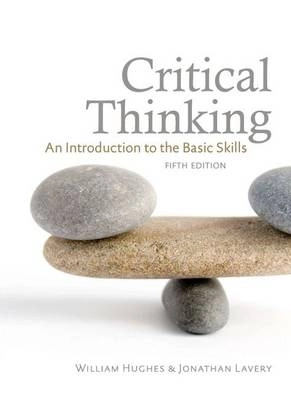 Critical Thinking; Katheryn Doran, William Hughes, Jonathan Lavery, Tom Chatfield; 2008