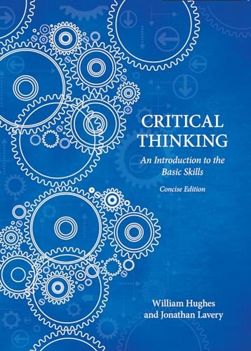 Critical Thinking; William Hughes, Jonathan Lavery; 2015