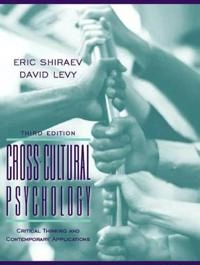 Cross-cultural psychology : critical thinking and contemporary applications; Eric Shiraev; 2007