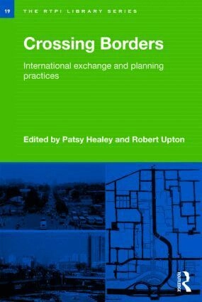 Crossing borders : international exchange and planning practices