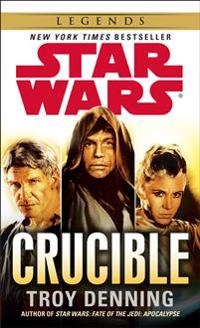 Crucible: Star Wars Legends; Troy Denning; 2014