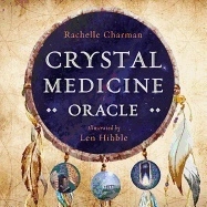 Crystal Medicine Oracle; Rachelle Charman; 2019