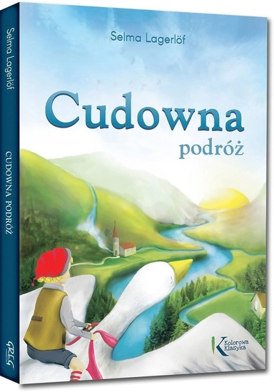 Cudowna podróż; Selma Lagerlöf; 2019