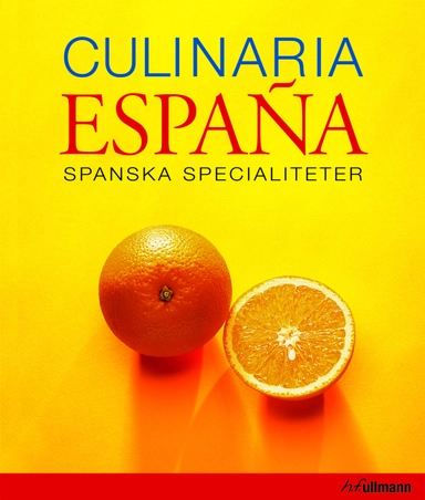 Culinaria España : spanska specialiteter; Marianne Vittinghof; 2007