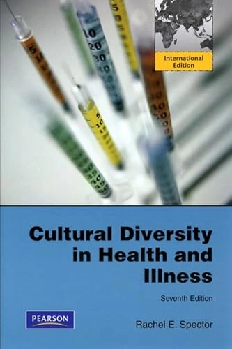 Cultural Diversity in Health and Illness; Rachel E. Spector; 2009