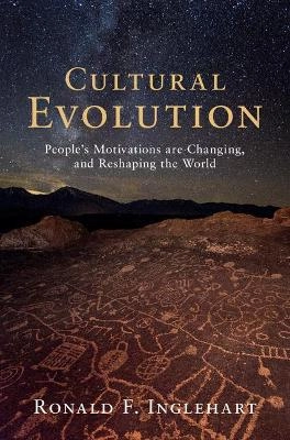 Cultural evolution : people's motivations are changing, and reshaping the world