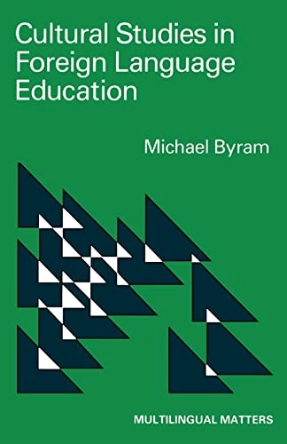 Cultural studies in foreign language education; Michael Byram; 1989