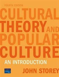 Cultural theory and popular culture : an introduction