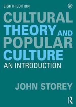 Cultural theory and popular culture : an introduction