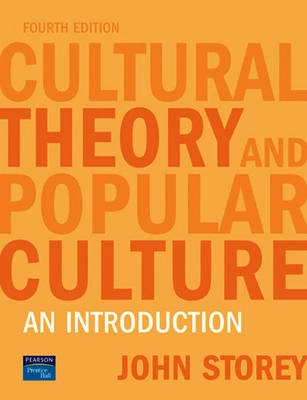 Cultural theory and popular culture : an introduction