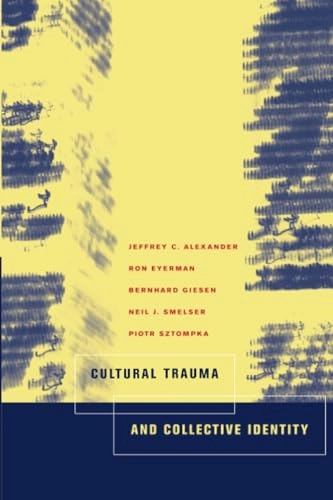 Cultural trauma and collective identity