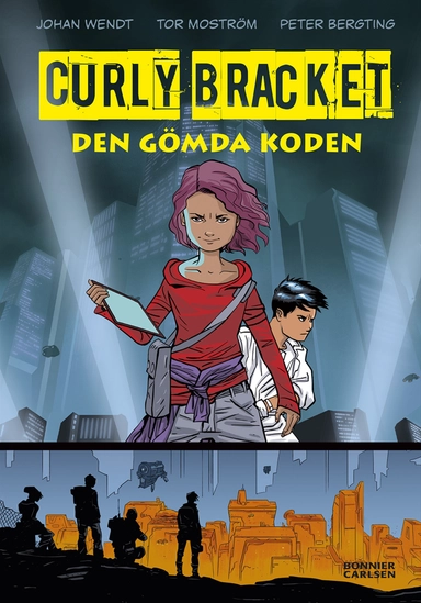 Curly Bracket. Den gömda koden; Johan Wendt, Tor Moström; 2015