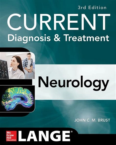Current Diagnosis & Treatment Neurology ; John C.M. Brust; 2019