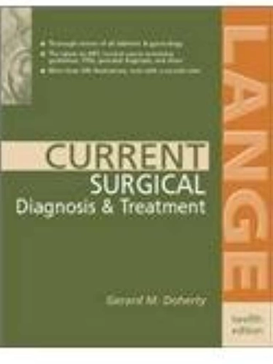 Current surgical diagnosis & treatment; Gerard M. Doherty, Lawrence W. Way; 2006