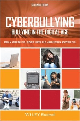 Cyberbullying: Bullying in the Digital Age; Robin M. Kowalski, Susan P. Limber, Patricia W. Agatston; 2012