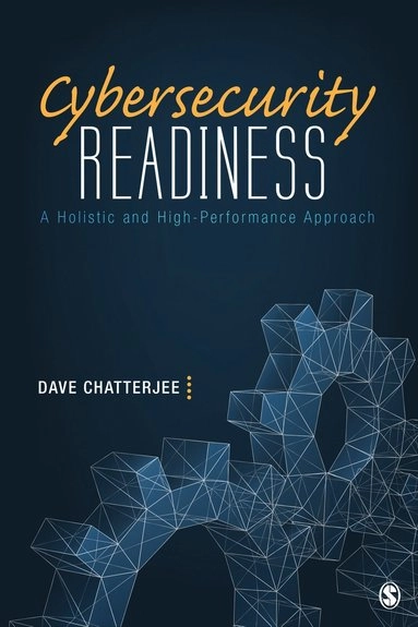 Cybersecurity Readiness; Dave Chatterjee, Dave Chatterjee; 2021