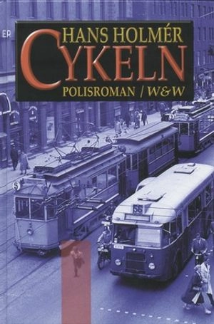 Cykeln; Hans Holmér; 1998