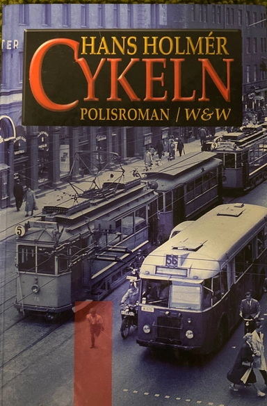 Cykeln : polisroman; Hans Holmér; 1997