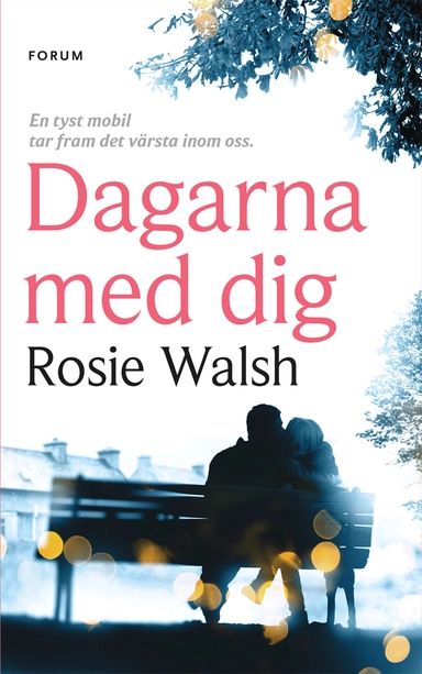 Dagarna med dig; Rosie Walsh; 2018