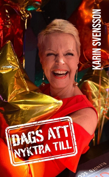 Dags att nyktra till; Karin Svensson; 2024