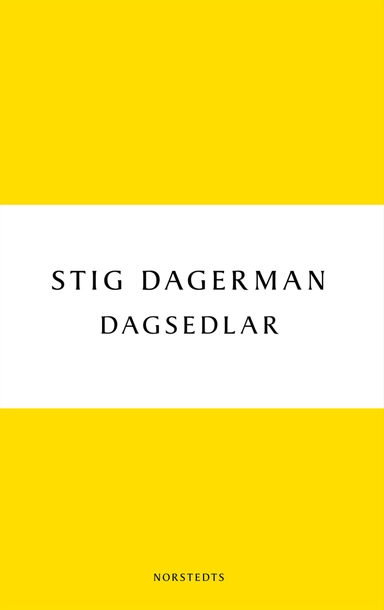Dagsedlar; Stig Dagerman; 2010