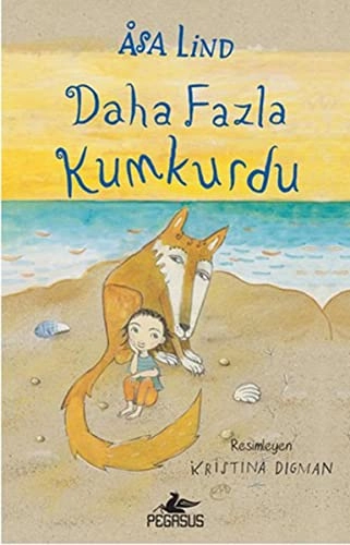 Daha fazla Kumkurdu; Åsa Lind, Kristina Digman, Ali Arda; 2015