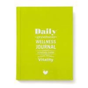 Dailygreatness Wellness Journal: A Holistic Guide for Health, Wellness & Vitality; 2016