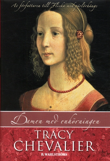 Damen med enhörningen; Tracy Chevalier; 2004