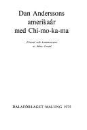 Dan Anderssons amerikaår med Chi-mo-ka-ma