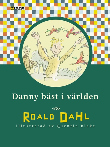 Danny bäst i världen; Roald Dahl; 2000