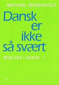 Dansk er ikke så svært; Michael Øckenholt; 2000