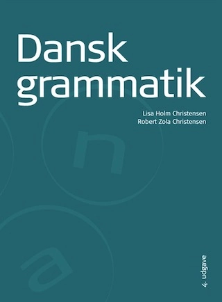 Dansk grammatik; Lisa Holm; 2019