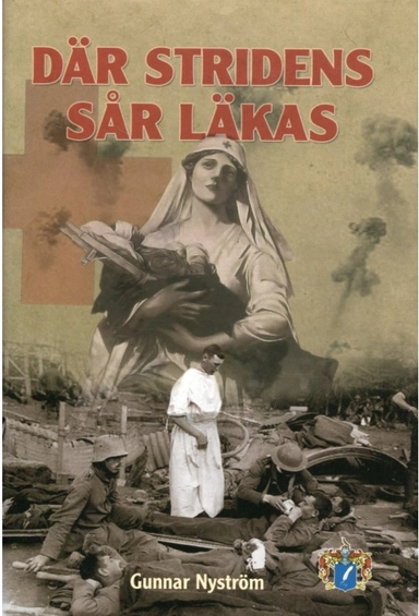 Där stridens  sår läkas : skildringar från Tyskland och västra krigsskådeplatsen; Gunnar Nyström; 2008