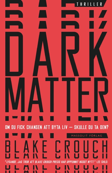 Dark matter; Blake Crouch; 2017