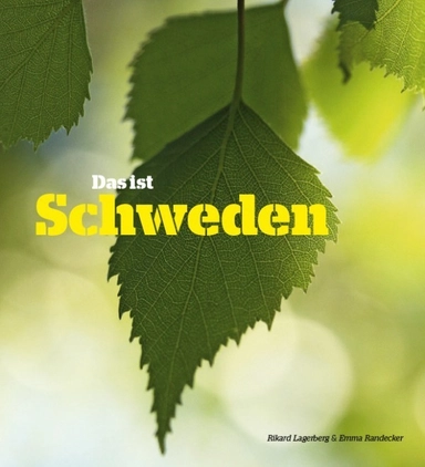 Das ist Schweden; Rikard Lagerberg, Emma Randecker; 2015