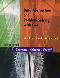Data Abstraction and Problem Solving with C++; Frank M. Carrano, Paul Helman, Robert Veroff; 1997