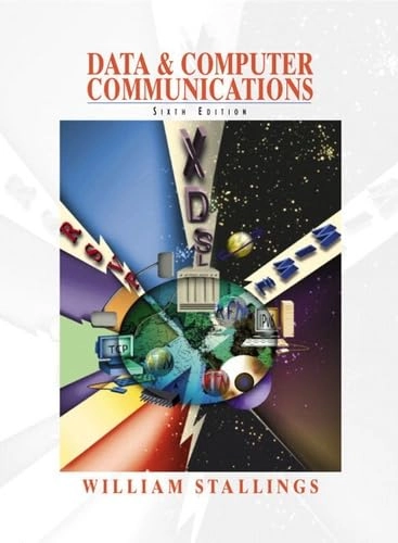 Data and computer communications; William Stallings; 2000